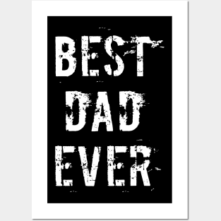 Best Dad Ever Posters and Art